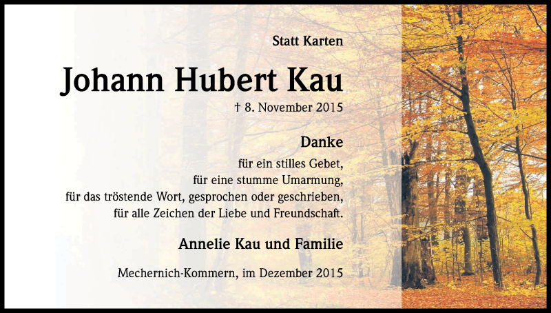  Traueranzeige für Johann Hubert Kau vom 05.12.2015 aus Kölner Stadt-Anzeiger / Kölnische Rundschau / Express